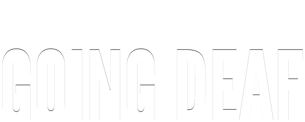 Going Deaf For A Living